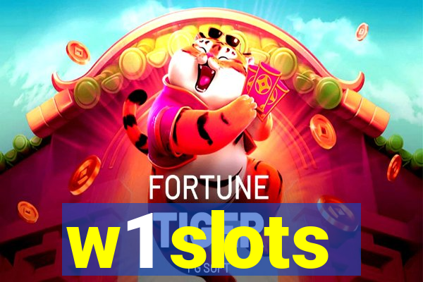 w1 slots
